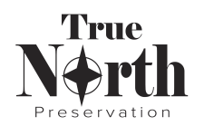 Logo for True North Preservation Logo for True North Preservation